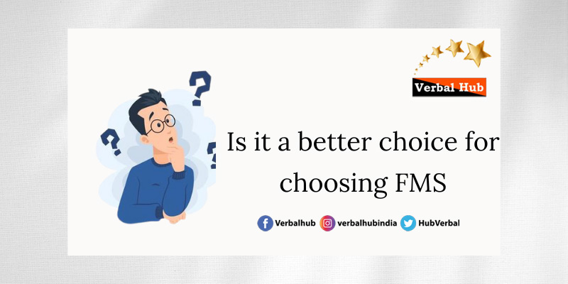  choice for choosing FMS