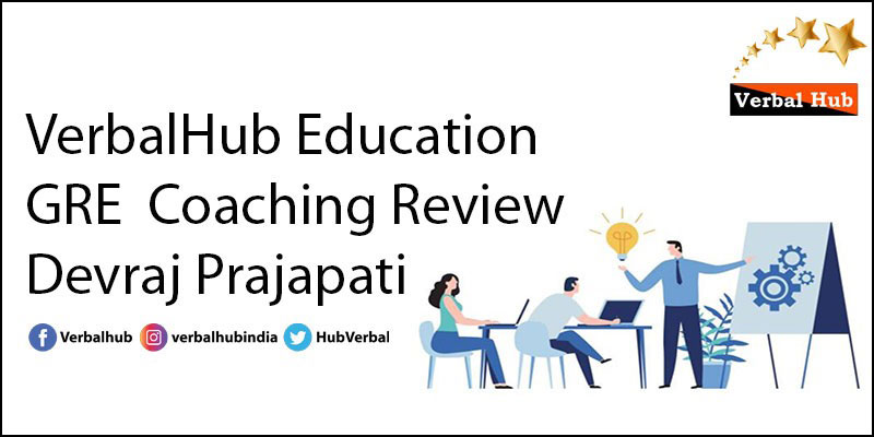 GRE Coaching Review – Devraj Prajapati