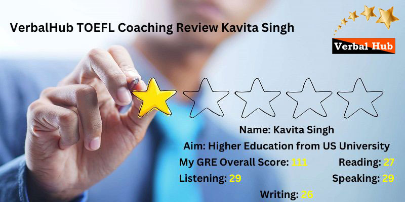 VerbalHub TOEFL Coaching Review by Kavita Singh