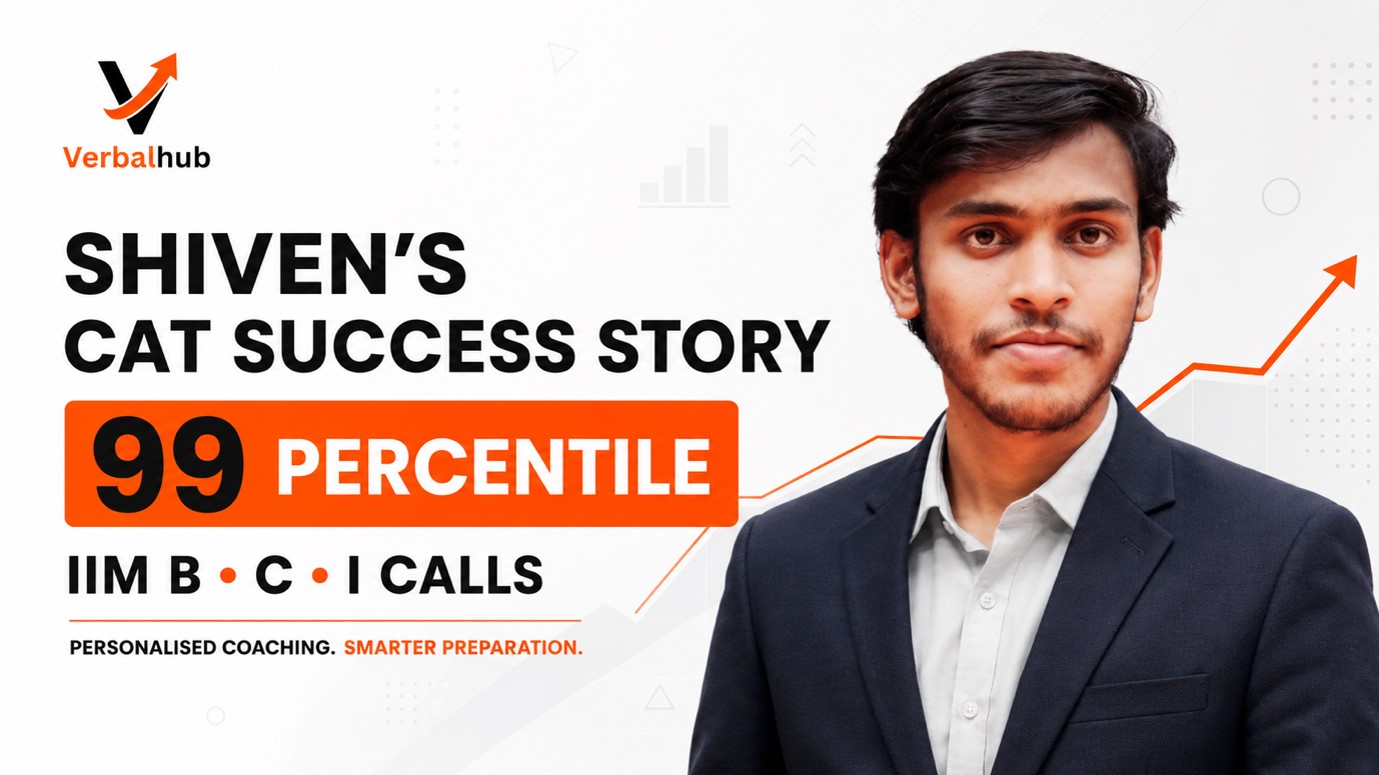 How Shiven Scored 99 Percentile in CAT with VerbalHub - Success Story