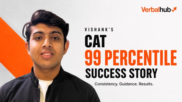 Vishank's CAT 99 Percentile Success Story - VerbalHub