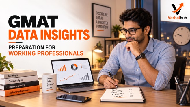 GMAT Data Insights Preparation for Working Professionals