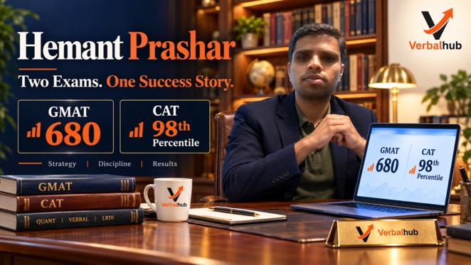Hemant Prashar GMAT 680 & CAT 98 Percentile Success Story - VerbalHub