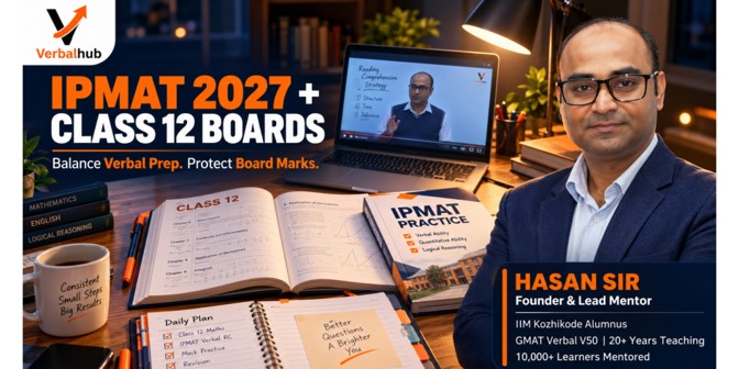 IPMAT 2027 + Class 12 Boards - Balance Verbal Prep, Protect Board Marks - VerbalHub