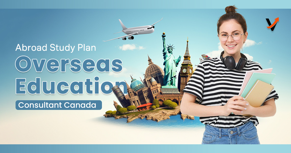 Abroad Study Plan Overseas Education Consultant Canada