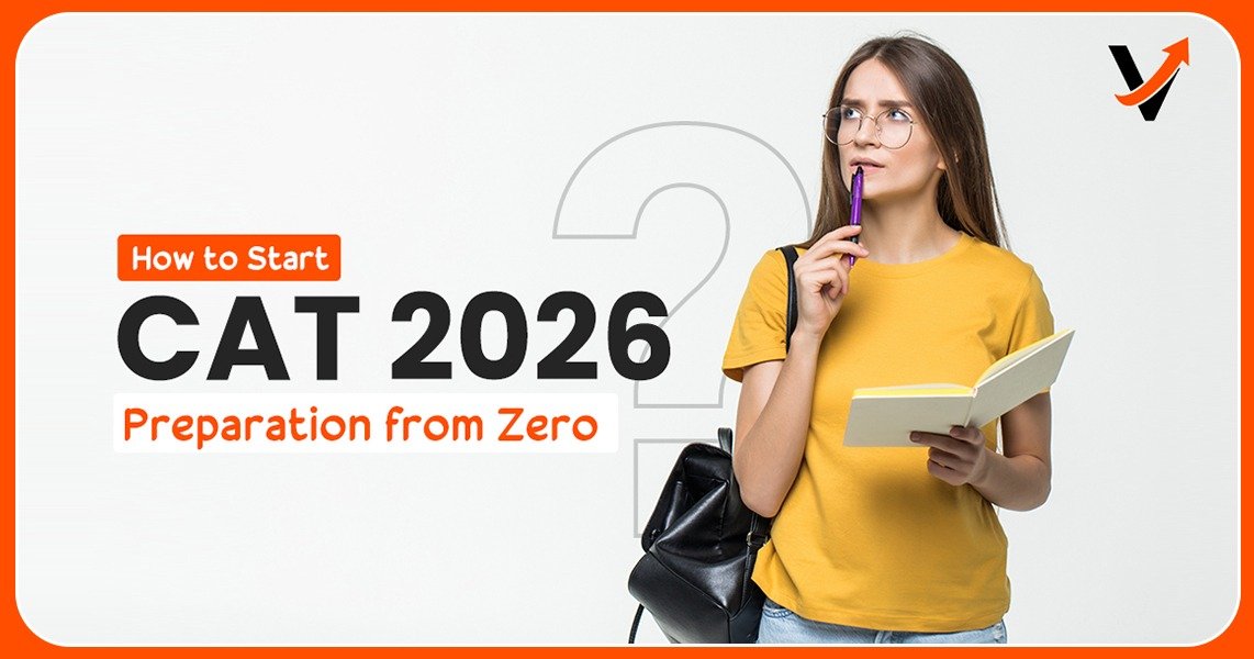 How to Start CAT 2026 Preparation from Zero