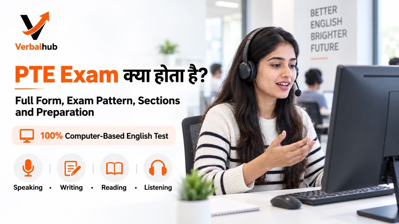 PTE Exam क्या होता है? Full Form, Exam Pattern, Sections and Preparation