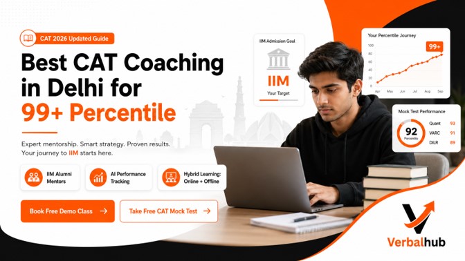 Best CAT Coaching in Delhi for 99+ Percentile